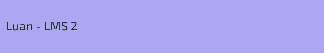 Luan - LMS 2